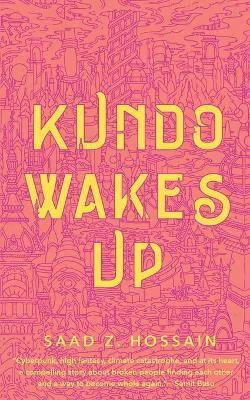 Kundo Wakes Up - Saad Z. Hossain