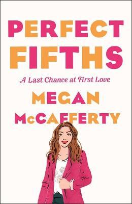 Perfect Fifths: A Jessica Darling Novel - Megan Mccafferty