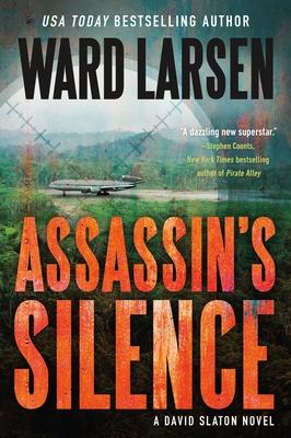 Assassin's Silence: A David Slaton Novel - Ward Larsen