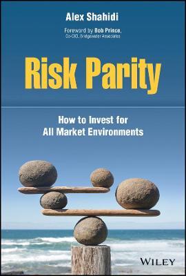 Risk Parity: How to Invest for All Market Environments - Alex Shahidi