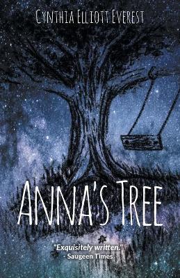 Anna's Tree - Cynthia Elliott Everest