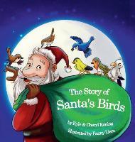 The Story of Santa's Birds - Kyle A. Koning