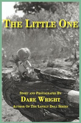 The Little One - Dare Wright