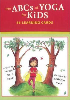 The ABCs of Yoga for Kids Learning Cards - Teresa Anne Power