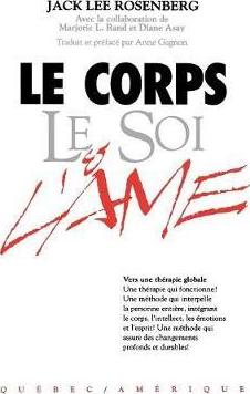 Le Corps Le Soi & L'Ame - Jack Lee Rosenberg