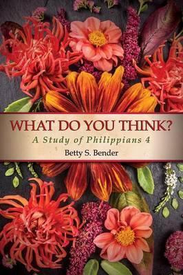 What Do You Think? - Betty S. Bender