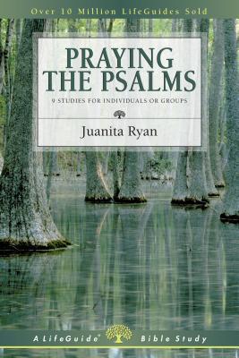 Praying the Psalms - Juanita Ryan
