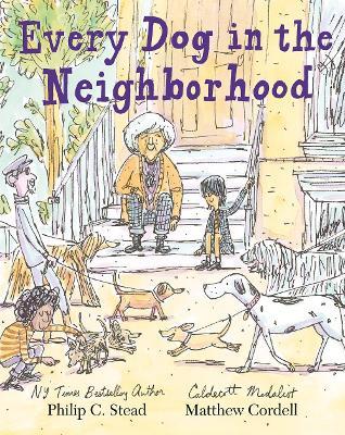 Every Dog in the Neighborhood - Philip C. Stead