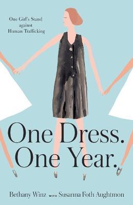 Coperta cărții 'One Dress. One Year. - Bethany Winz'