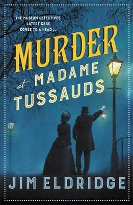 Murder at Madame Tussauds - Jim Eldridge