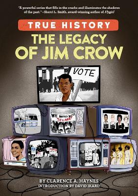 The Legacy of Jim Crow - Clarence A. Haynes