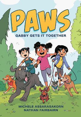 Paws: Gabby Gets It Together - Nathan Fairbairn