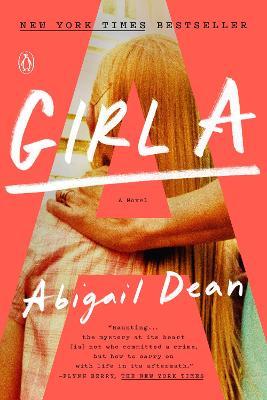 Girl a - Abigail Dean