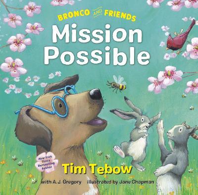 Bronco and Friends: Mission Possible - Tim Tebow