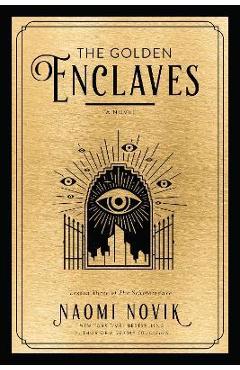 Coperta cărții 'The Golden Enclaves - Naomi Novik'