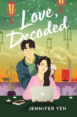 Love, Decoded - Jennifer Yen