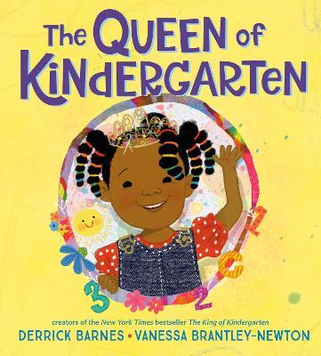 The Queen of Kindergarten - Derrick Barnes
