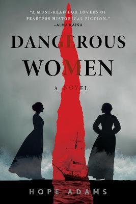 Dangerous Women - Hope Adams