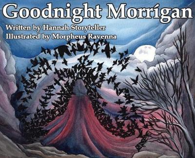 Goodnight Morrigan - Hannah Storyteller