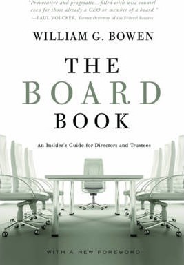 Board Book: An Insider's Guide for Directors and Trustees - William G. Bowen
