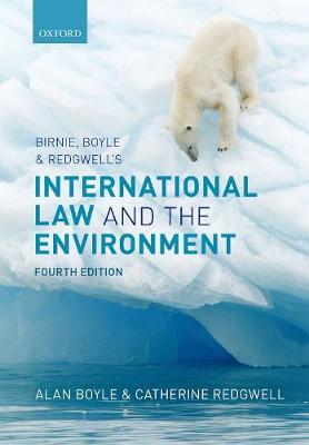 Birnie, Boyle, and Redgwell's International Law and the Environment - Alan Boyle