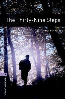 Oxford Bookworms Library: The Thirty-Nine Steps: Level 4: 1400-Word Vocabulary - John Buchan