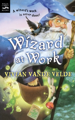Wizard at Work - Vivian Vande Velde