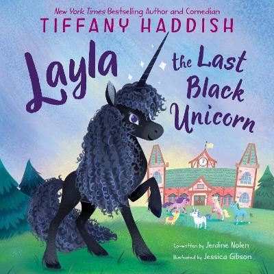 Layla, the Last Black Unicorn - Tiffany Haddish