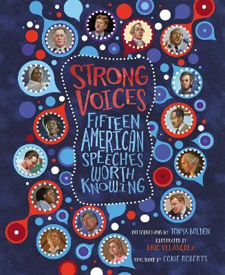 Strong Voices: Fifteen American Speeches Worth Knowing - Tonya Bolden