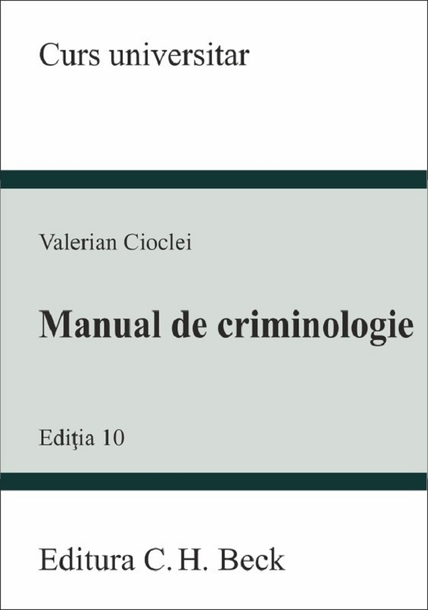 Manual de criminologie Ed.10 - Valerian Cioclei