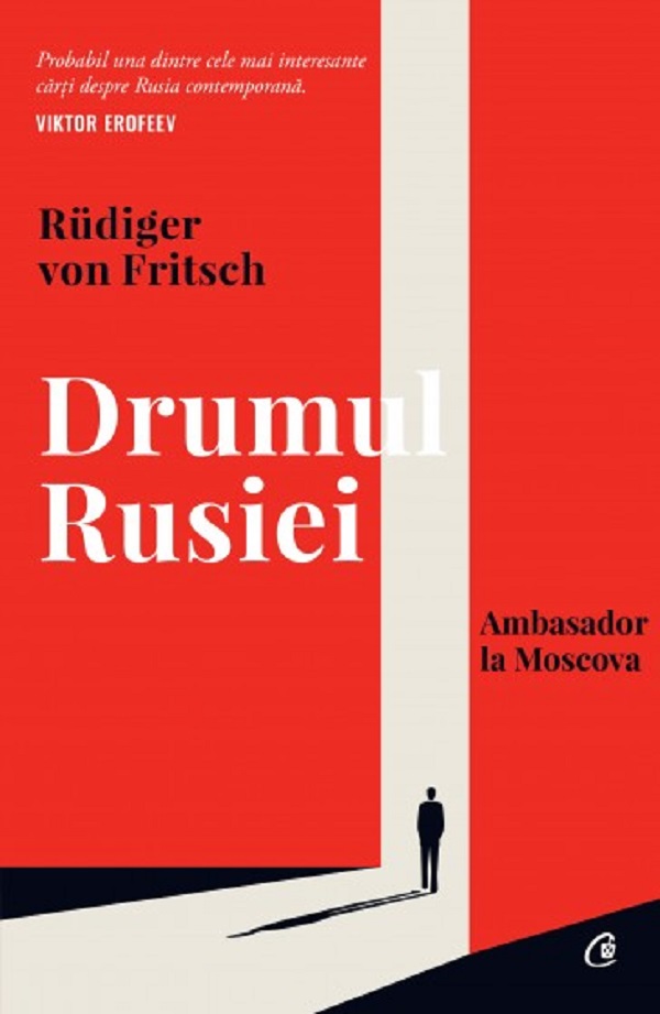 Drumul Rusiei - Rudiger von Fritsch