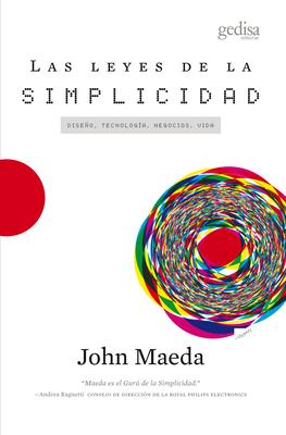 Las Leyes de la Simplicidad - John Maeda