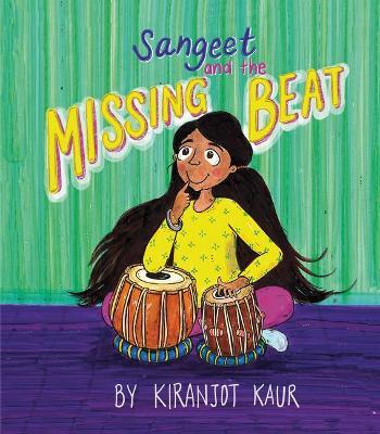 Sangeet and the Missing Beat - Kiranjot Kaur