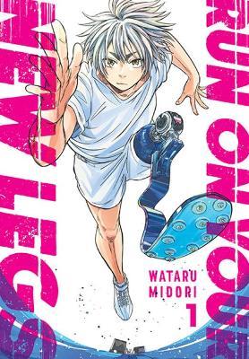 Run on Your New Legs, Vol. 1 - Wataru Midori