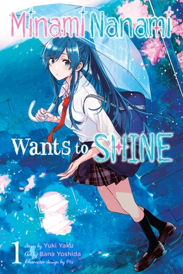 Minami Nanami Wants to Shine, Vol. 1 - Fly