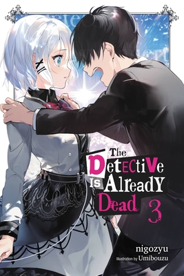 The Detective Is Already Dead, Vol. 3 - Nigozyu