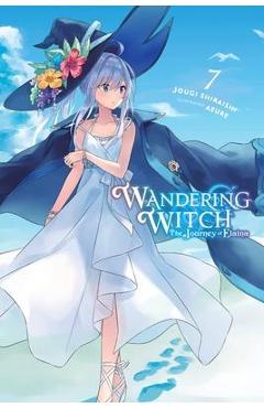 Coperta cărții 'Wandering Witch: The Journey of Elaina, Vol. 7 (Light Novel) - Jougi Shiraishi'