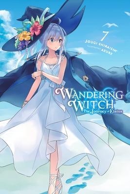 Wandering Witch: The Journey of Elaina, Vol. 7 (Light Novel) - Jougi Shiraishi