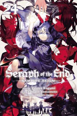 Seraph of the End, Vol. 24: Vampire Reignvolume 24 - Takaya Kagami