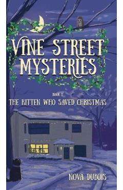 Coperta cărții 'The Kitten Who Saved Christmas - Nova Dubois'
