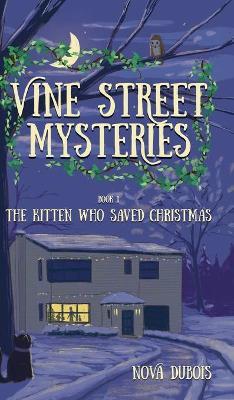 The Kitten Who Saved Christmas - Nova Dubois
