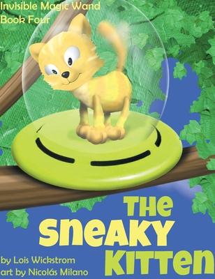 The Sneaky Kitten - Lois Wickstrom