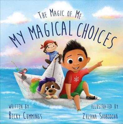 My Magical Choices: Deluxe Jacketed Edition - Becky Cummings