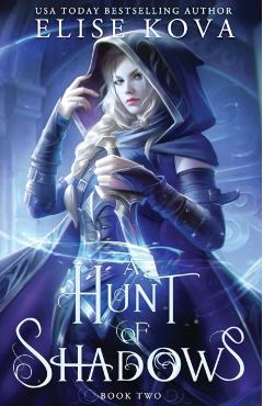 A Hunt of Shadows - Elise Kova