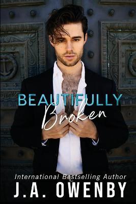 Beautifully Broken - J. A. Owenby