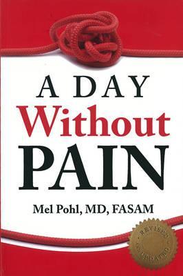 A Day Without Pain - Mel Pohl
