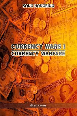Currency Wars I: Currency Warfare - Song Hongbing