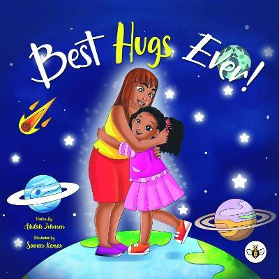 Best Hugs Ever! - Akilah Johnson