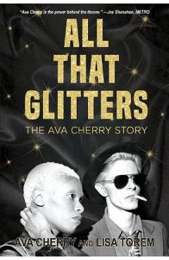 Coperta cărții 'All That Glitters: The Ava Cherry Story - Lisa Torem'