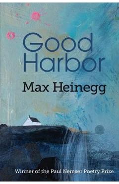 Coperta cărții 'Good Harbor - Max Heinegg'